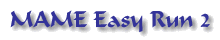 MAME Easy Run 2